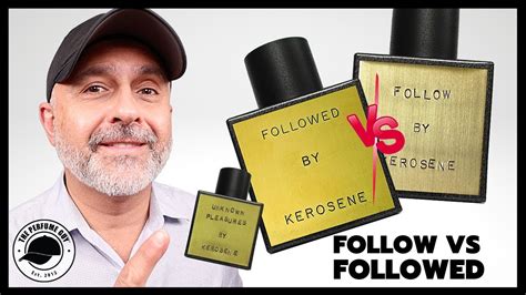 kerosene follow vs followed.